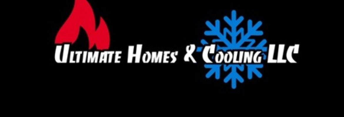 Ultimate Homes & Cooling, LLC